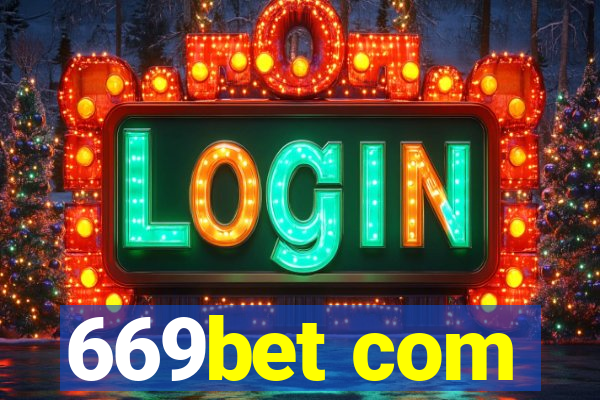 669bet com